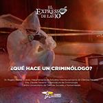 ¿Qué hace un criminólogo? - El Expresso de las 10 - Lu. 24 Noviembre 2025