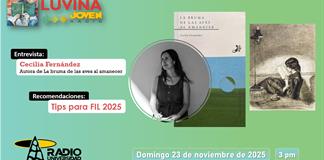 Cecilia Fernández y La bruma de las aves al amanecer. Tips para FIL. Luvina Joven Radio 23 noviembre 2025 Cecilia Fernández y La bruma de las aves al amanecer. Tips para FIL. Luvina Joven Radio 23 noviembre 2025