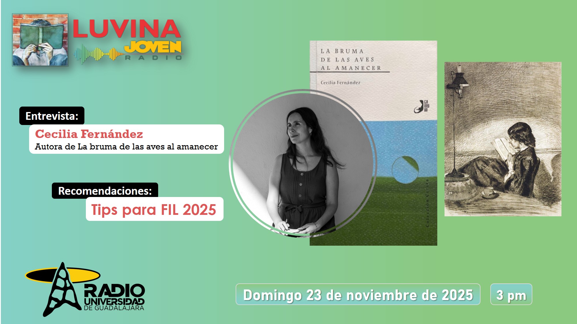 Cecilia Fernández y  La bruma de las aves al amanecer. Tips para FIL. Luvina Joven Radio 23 noviembre 2025