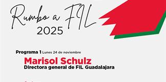Marisol Schulz y la edición 39 de FIL Guadalajara. Rumbo a FIL 24 noviembre 2025 Marisol Schulz y la edición 39 de FIL Guadalajara. Rumbo a FIL 24 noviembre 2025
