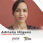Adriana Iñiguez | Bitácora Digital | Señal Informativa |15 de Diciembre