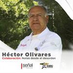 Héctor Olivares | Notas desde el desorden | Señal Informativa | 12 de Diciembre