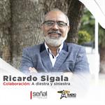 Ricardo Sigala | A diestra y siniestra | Señal Informativa | 21 de noviembre