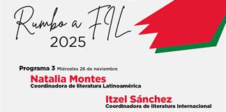 Literatura Latinoamérica e Internacional. Rumbo a FIL 2025 - 26 noviembre Literatura Latinoamérica e Internacional. Rumbo a FIL 2025 - 26 noviembre