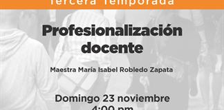 A Través del Espejo - 23 Noviembre del 2025 - Temp 03 - Ep. 09 - Tema: Profesionalización docente