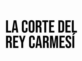 La Corte del Rey Carmes&iacute; - Do. 30 Nov. 2025