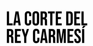 La Corte del Rey Carmesí - Do. 30 Nov. 2025 La Corte del Rey Carmesí - Do. 30 Nov. 2025