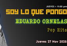 Soy lo que Pongo - Ju. 27 Nov 2025 Soy lo que Pongo - Ju. 27 Nov 2025