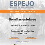 A Través del Espejo - 30 Noviembre del 2025 - Temp 03 - Ep. 10 - Tema: Semillas estelares