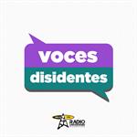 Voces Disidentes - 25 de noviembre del 2025