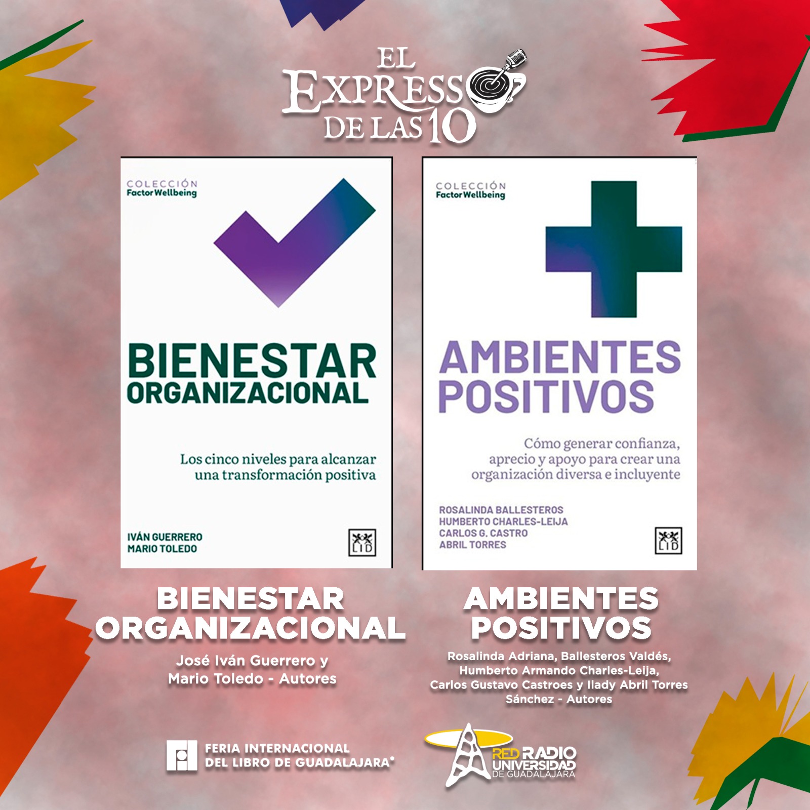 Bienestar organizacional y Ambientes positivos - El Expresso de las 10 - Mi. 03 Diciembre 2025