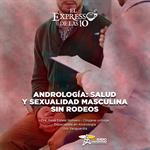 Andrología: Salud y sexualidad masculina sin rodeos - El Expresso de las 10 - Ju. 11 Diciembre 2025
