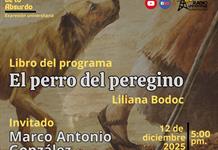 Expresión Universitaria: Lo liquido de lo absurdo - 12 de Diciembre del 2025 - Libro EL PERRO DEL PEREGRINO - Liliana Bodoc Expresión Universitaria: Lo liquido de lo absurdo - 12 de Diciembre del 2025 - Libro EL PERRO DEL PEREGRINO - Liliana Bodoc