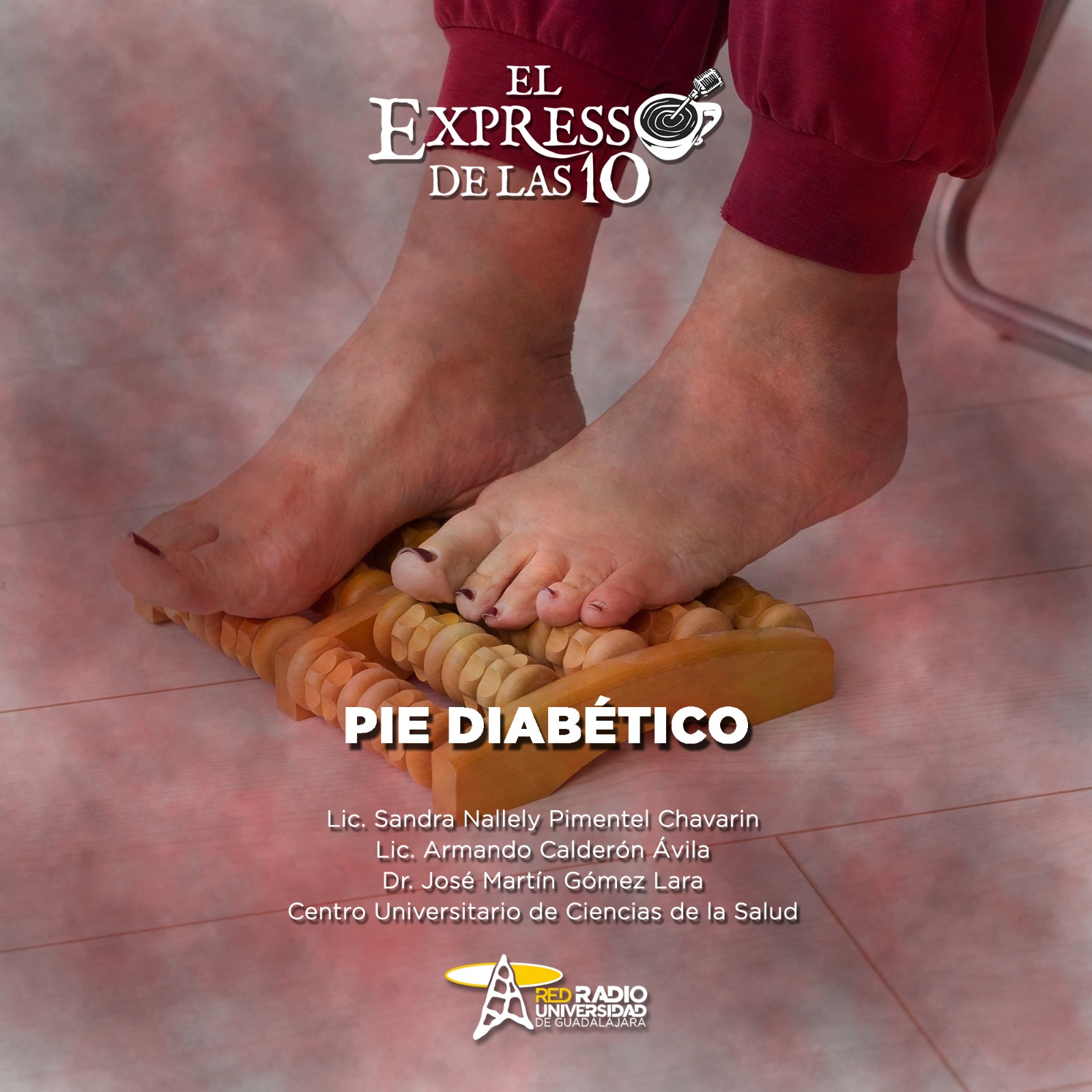 Pie diabético - El Expresso de las 10 - Ma. 16 Diciembre 2025