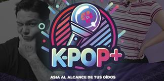 Kpop Plus "Asia a trav&eacute;s de tus o&iacute;dos" - Domingo 14 Diciembre