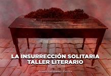 La insurrecci&oacute;n solitaria - Taller literario con Ernesto Lumbreras - El Expresso de las 10 - Vie. 30 Enero 2026