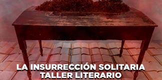 La insurrecci&oacute;n solitaria - Taller literario con Ernesto Lumbreras - El Expresso de las 10 - Vie. 30 Enero 2026