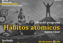 Lo liquido de lo absurdo - 30 de Enero del 2026 - Hablaremos del Libro: Hábitos atómicos de James Clear
