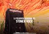 Rockologia - Ma. 03 Feb 2026 - La polvorosa densidad del STONER ROCK