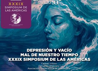 Depresi&oacute;n y vac&iacute;o, mal de nuestro tiempo. XXXIX Simposium de las Am&eacute;ricas - El Expresso de las 10 - Lu. 09 Febrero 2026