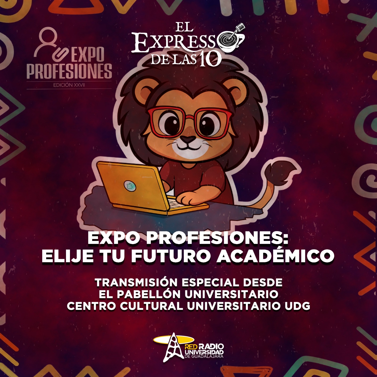 Expo Profesiones: Elije tu futuro académico - El Expresso de las 10 - Ma. 10 Febrero 2026
