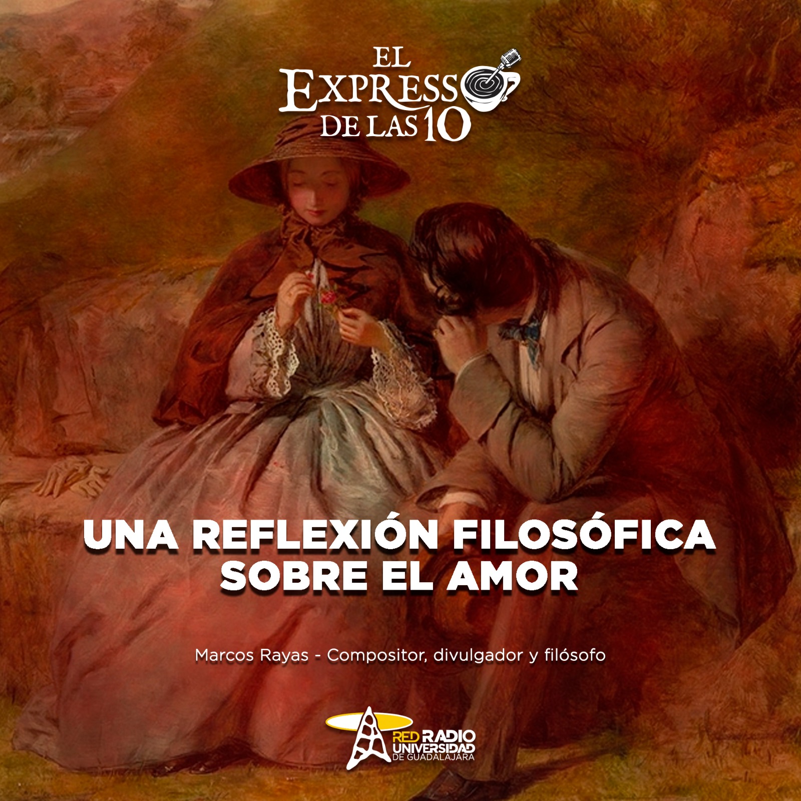 Una reflexión filosófica sobre el amor- El Expresso de las 10- Ju.12 Febrero 2026