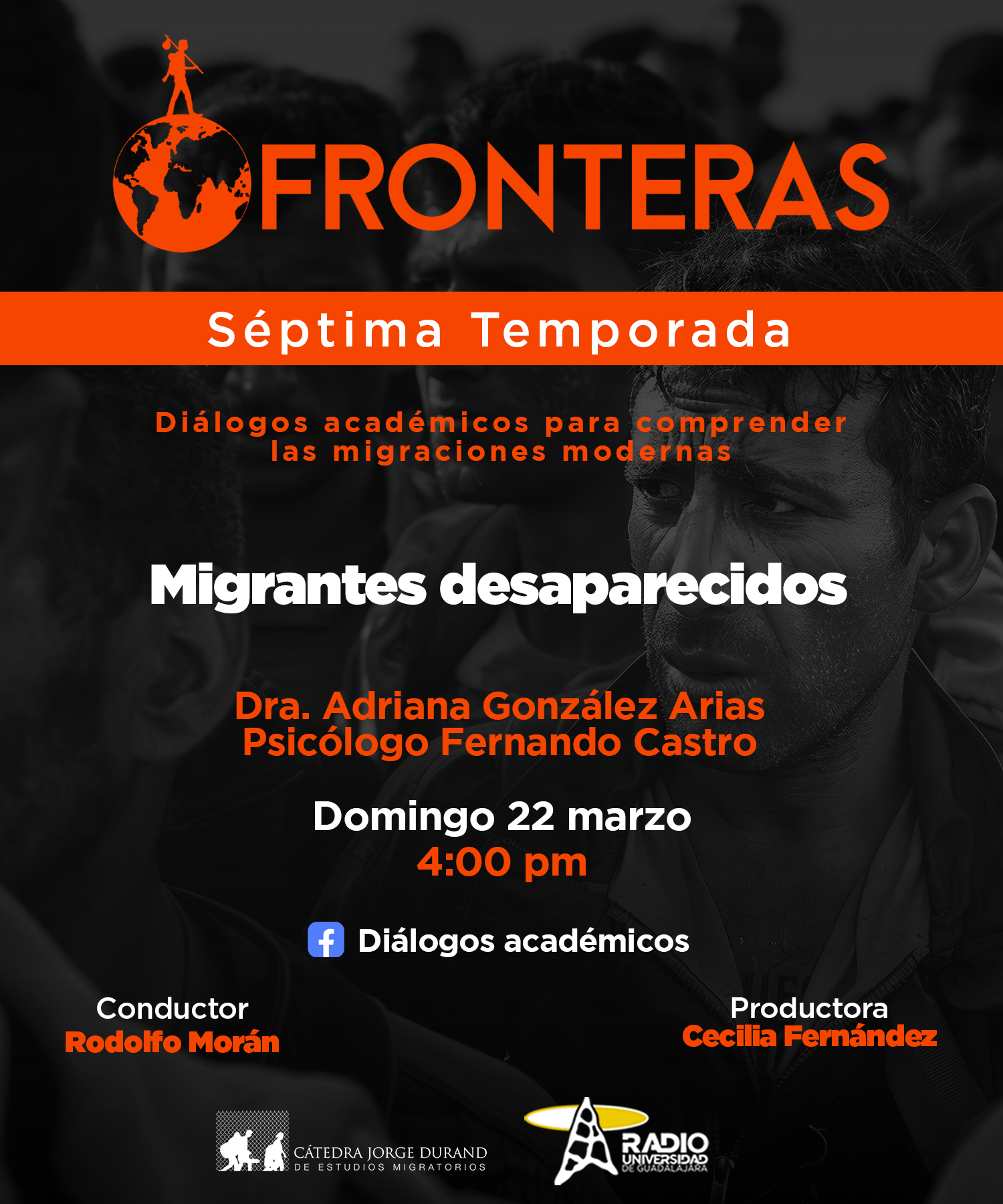 Fronteras - Ep. 02 Temp. 7 -Tema: Migrantes desaparecidosDra. Adriana González Arias,Psicólogo Fernando Castro Domingo 22 de marzo 2026