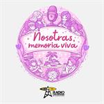 Nosotras Memoria Viva - 23 de marzo del 2026