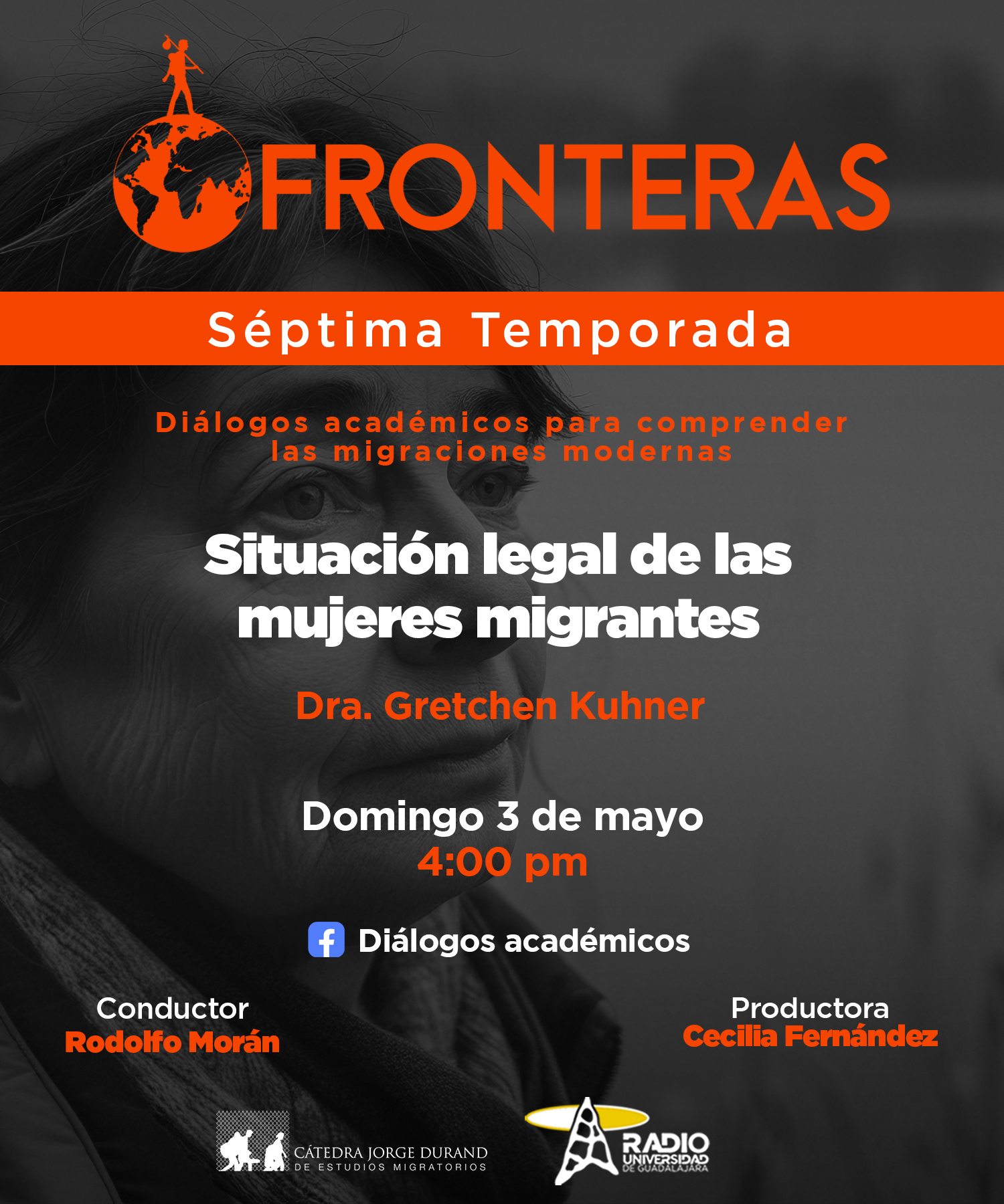 Fronteras - Ep. 04 Temp. 7 Tema: Situación legal de las mujeres migrantesDra. Gretchen Kuhner Domingo 03 de mayo 2026 Fronteras - Ep. 04 Temp. 7 Tema: Situación legal de las mujeres migrantesDra. Gretchen Kuhner Domingo 03 de mayo 2026