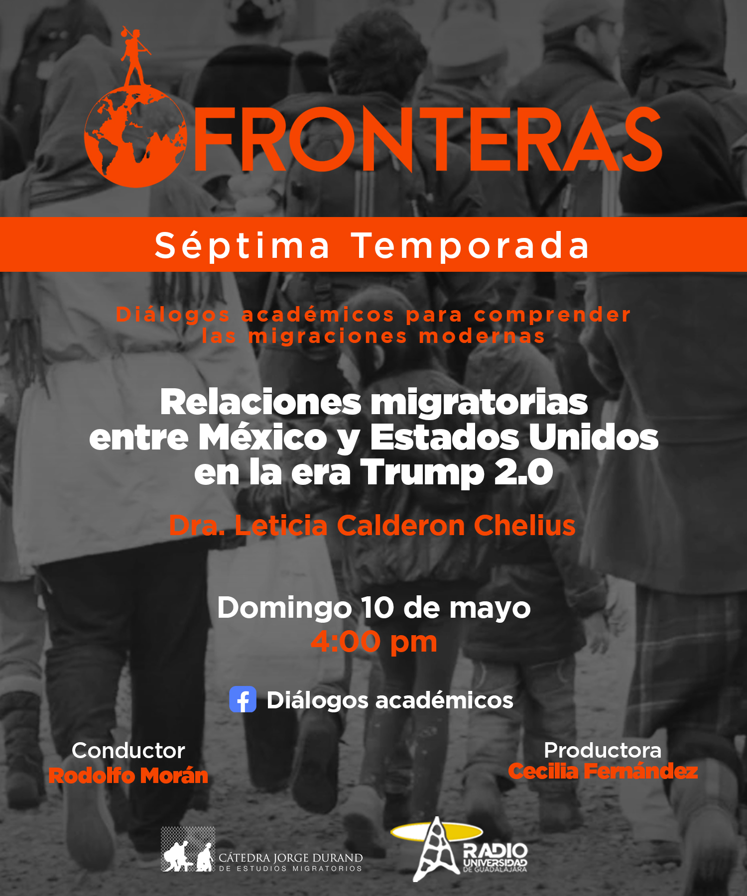 Fronteras - Ep. 05 Temp. 7 Tema: Relaciones migratorias entre México y Estados Unidos en la era Trump 2.0Dra. Leticia Calderon Chelius - 10-MAY-26 Fronteras - Ep. 05 Temp. 7 Tema: Relaciones migratorias entre México y Estados Unidos en la era Trump 2.0Dra. Leticia Calderon Chelius - 10-MAY-26
