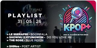 Kpop Plus "Asia a través de tus oídos" - Domingo 31Mayo Kpop Plus "Asia a través de tus oídos" - Domingo 31Mayo