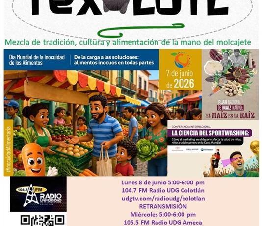 TEXOLOTL [EL MA&Iacute;Z ES LA RA&Iacute;Z] 08-JUNIO-2026