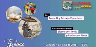 Libros con lluvia y lluvia con libros. Escuela vocacional y prepa 12. Luvina Joven Radio 7 junio 2026