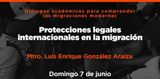 Fronteras - Ep. 09 Temp. 7 Tema: Protecciones legales internacionales en la migraciónMtro. Luis Enrique González Araiza - Domingo 07 Junio 2026 Fronteras - Ep. 09 Temp. 7 Tema: Protecciones legales internacionales en la migraciónMtro. Luis Enrique González Araiza - Domingo 07 Junio 2026