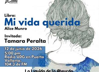 Lo liquido de lo absurdo - 12 de Junio del 2026 - Libro: Mi Vida querida de Alice Munro