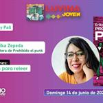 Erika Zepeda y Prohibido el punk. Libros para releer. Prepa 5, 22 y Escuela politécnica. Luvina Joven Radio 14 junio 2026
