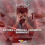 Estrés laboral crónico: Burnout - El Expresso de las 10 - Lu.15 Junio 2026