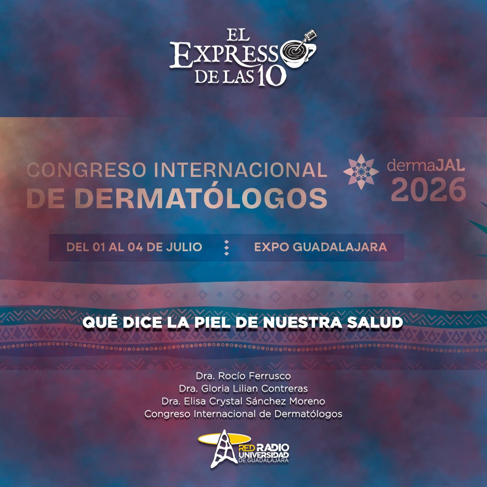 Qué dice la piel de nuestra salud - El Expresso de las 10 - Ma. 16 Junio 2026 Qué dice la piel de nuestra salud - El Expresso de las 10 - Ma. 16 Junio 2026