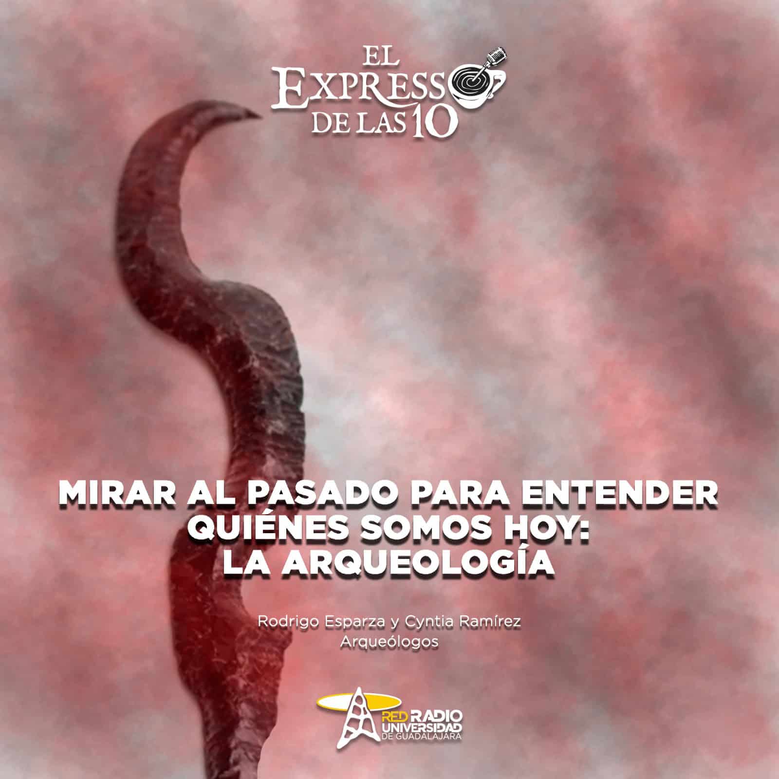 Mirar al pasado para entender quienes somos hoy: La Arqueología - El Expresso de las 10 - Mi.17 Junio 2026 Mirar al pasado para entender quienes somos hoy: La Arqueología - El Expresso de las 10 - Mi.17 Junio 2026