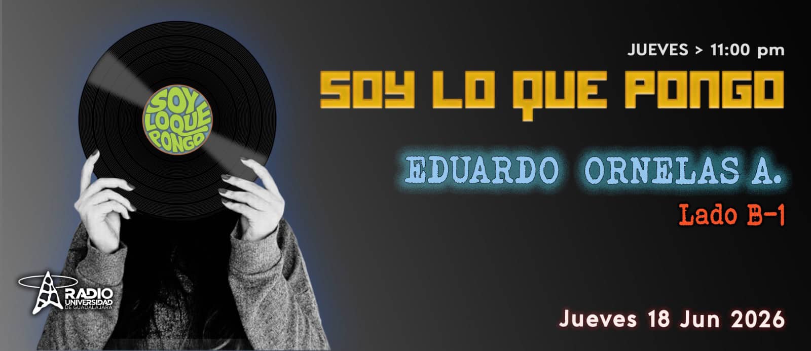 Soy lo que Pongo - Ju. 18 Jun 2026 Soy lo que Pongo - Ju. 18 Jun 2026