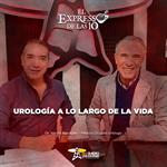 Urología a lo largo de la vida - El Expresso de las 10 - Ju. 02 de Julio 2026