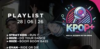 Kpop Plus "Asia a trav&eacute;s de tus o&iacute;dos" - Domingo 28 Junio