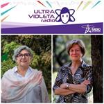 Ultra Violeta Radio - Vi. 03 JUl 2026 - Dra. Martha Isabel Torres Morán y Nina Fedoroff