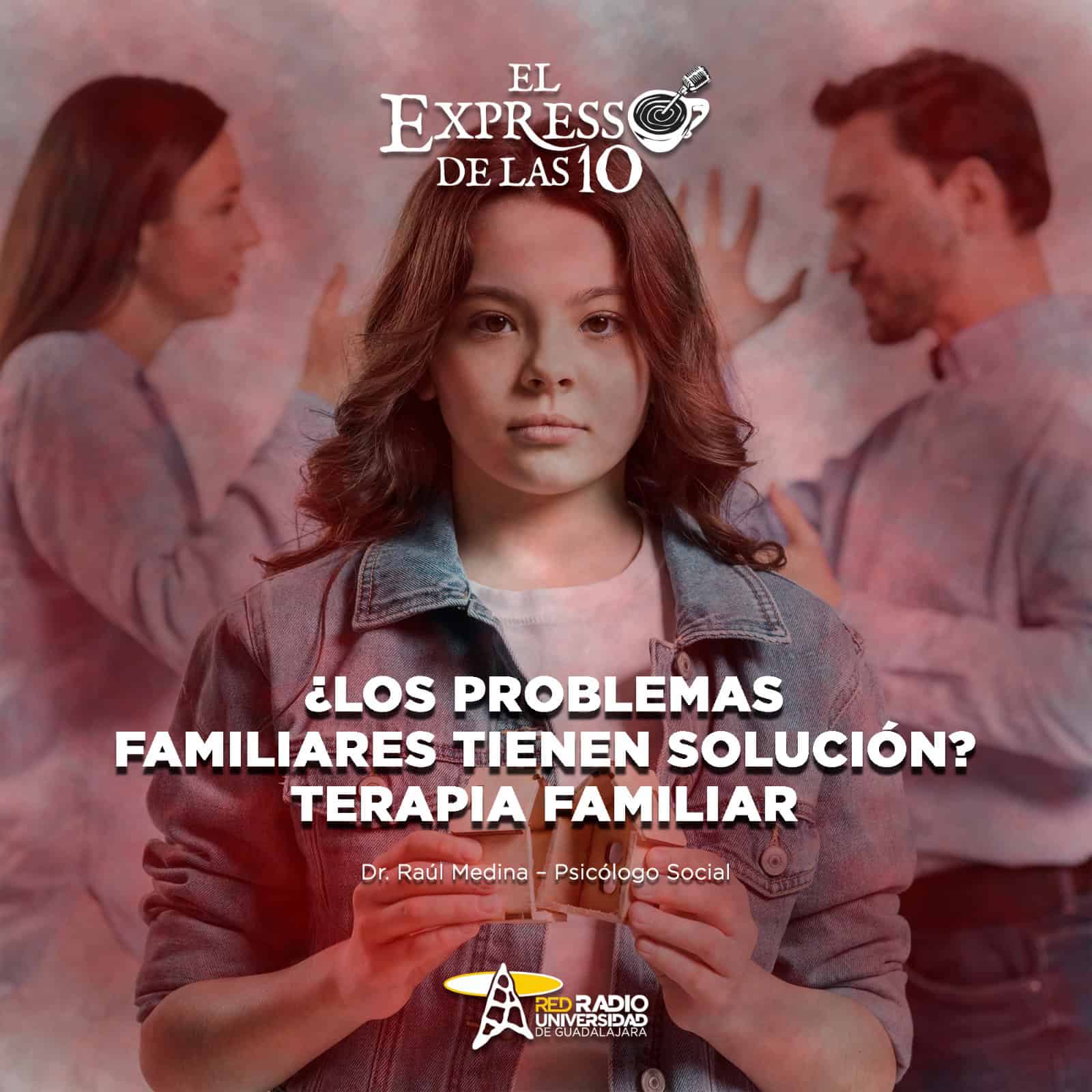 ¿ Los problemas familiares tienen solución? Terapia familiar - El Expresso de las 10- Lu .06 Julio 2026 ¿ Los problemas familiares tienen solución? Terapia familiar - El Expresso de las 10- Lu .06 Julio 2026