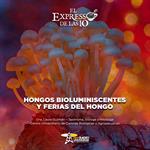 Hongos bioluminiscentes y ferias del hongo - El Expresso de las 10- Mi. 08 Julio 2026