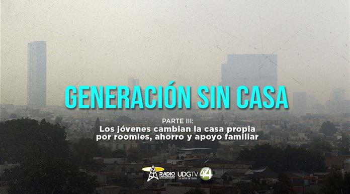 Generación sin casa | Parte III: Los jóvenes cambian la casa propia por roomies, ahorro y apoyo familiar Generación sin casa | Parte III: Los jóvenes cambian la casa propia por roomies, ahorro y apoyo familiar