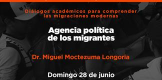 Fronteras - Ep. 12 Temp. 7 :Tema: Agencia política de los migrantesDr. Miguel Moctezuma Longoria - Domingo 28 junio 2025 Fronteras - Ep. 12 Temp. 7 :Tema: Agencia política de los migrantesDr. Miguel Moctezuma Longoria - Domingo 28 junio 2025