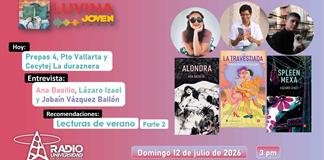 Ana Basilio, Lázaro Izael y Yobaín Vázquez. Prepa 4, Pto Vallarta, Cecytej La Duraznera. Lecturas de verano parte 2. Luvina Joven Radio 12 julio 2026 Ana Basilio, Lázaro Izael y Yobaín Vázquez. Prepa 4, Pto Vallarta, Cecytej La Duraznera. Lecturas de verano parte 2. Luvina Joven Radio 12 julio 2026