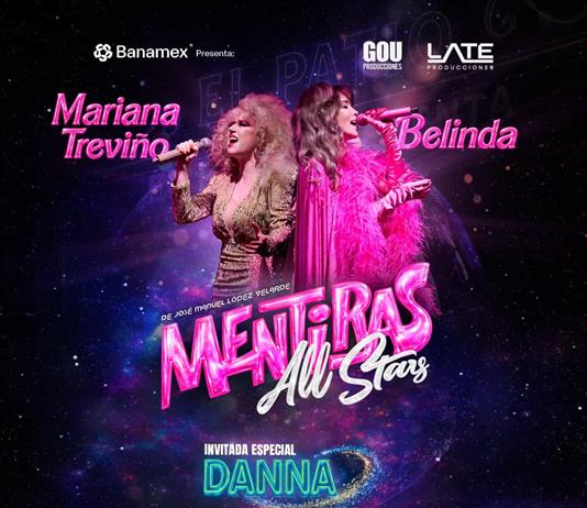 Mentiras All Stars reunir&aacute; en Guadalajara a Danna, Belinda y Mariana Trevi&ntilde;o