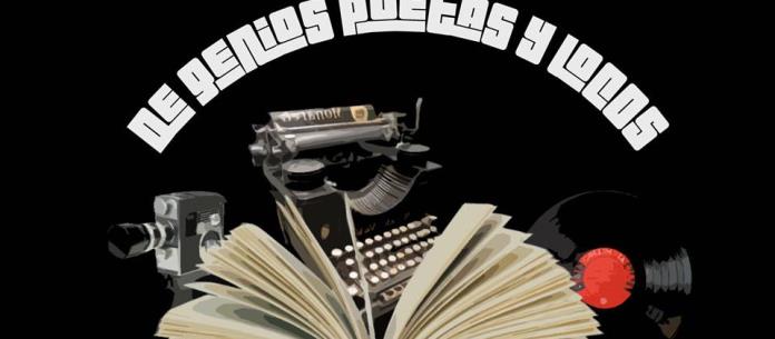 De Genios, Poetas y Locos - 11 de Septiembre 2017